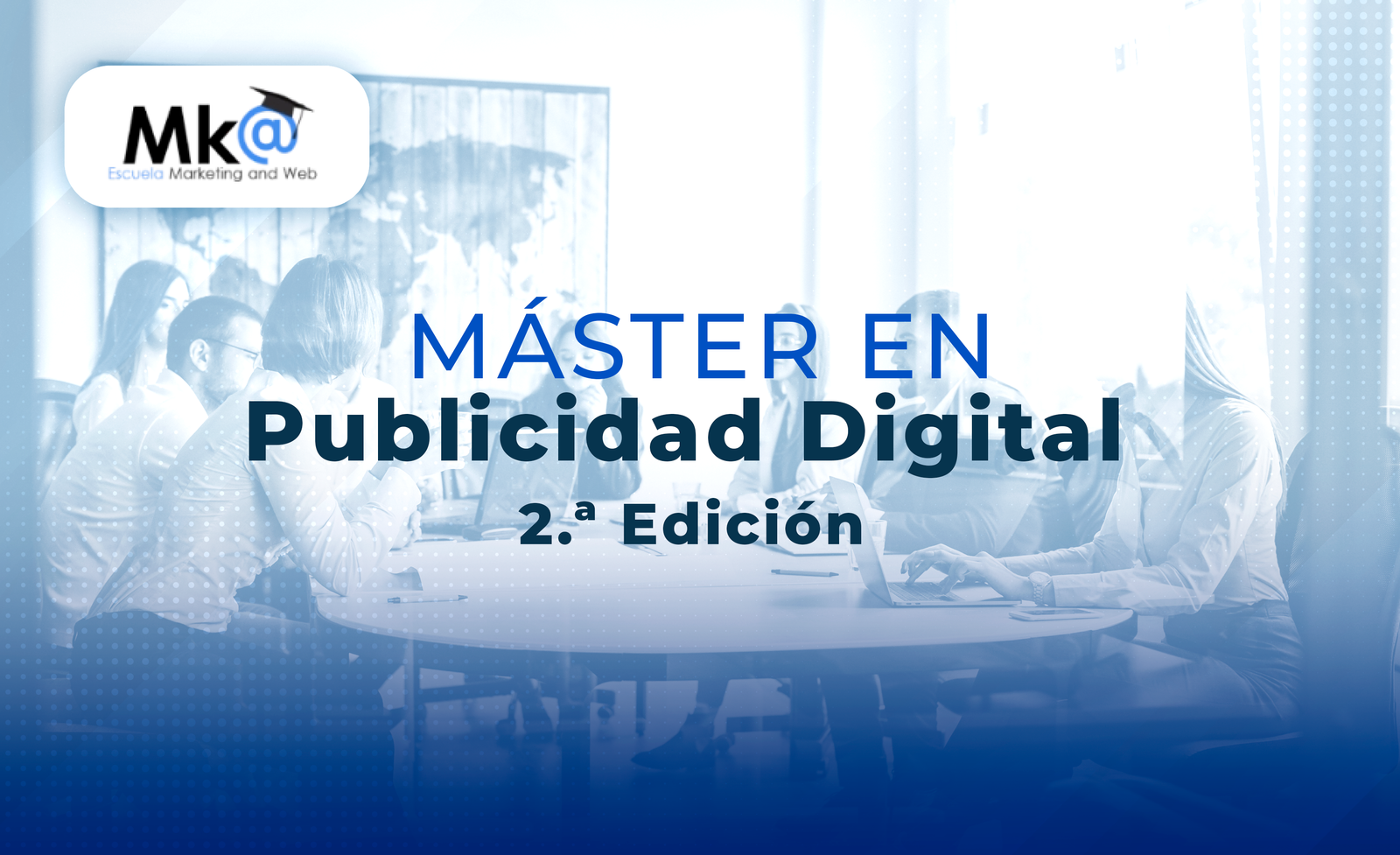Master de Publicidad Digital 2da Edición